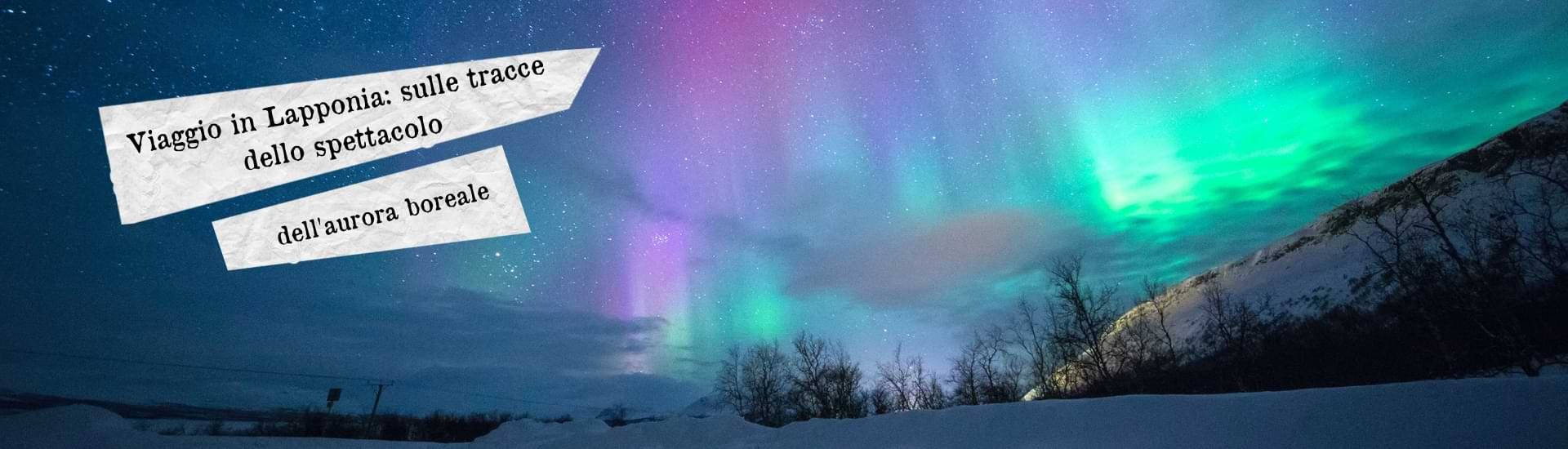 viaggio lapponia aurora boreale larga