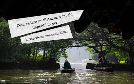 cosa vedere in vietnam