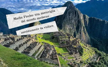 machu picchu meraviglia del mondo