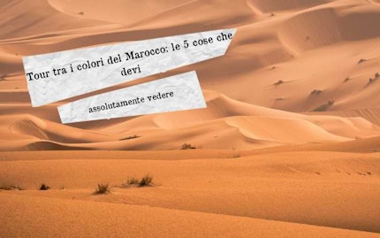 cosa vedere in marocco 