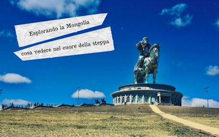 cosa vedere in mongolia