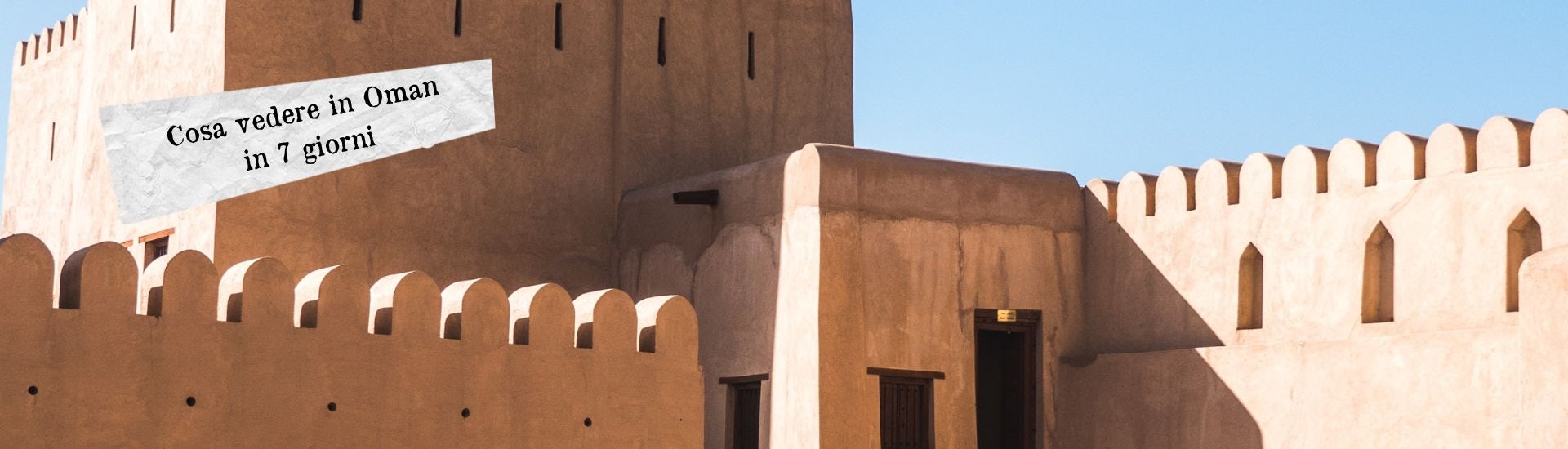 cosa vedere in oman in 7 giorni larga