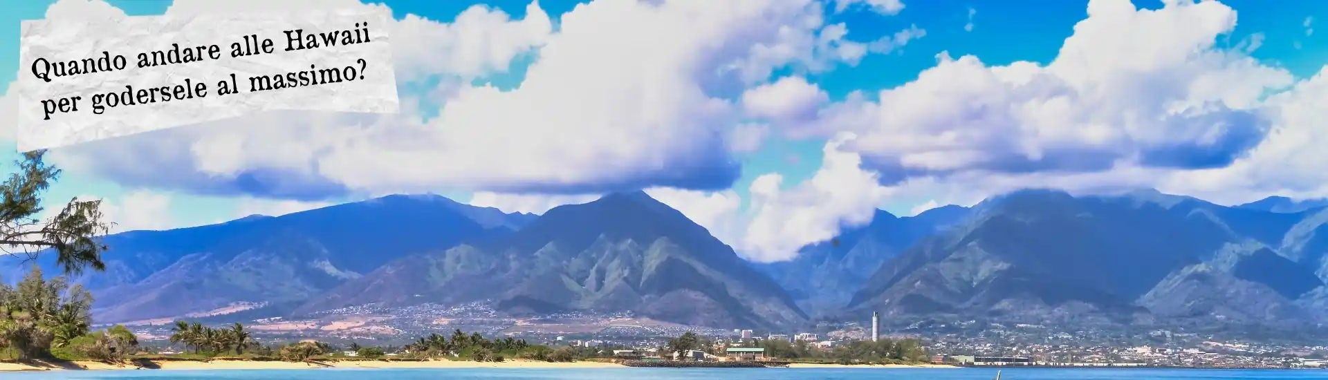 quando andare alle hawaii larga