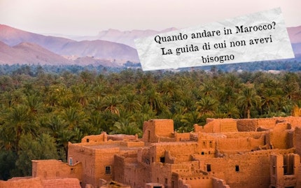 quando andare in marocco